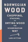 Chopping, Stacking, and Drying Wood the Scandinavian Way P20699