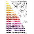 Supercommunicators: How to Unlock the Secret Language of Connection H9494