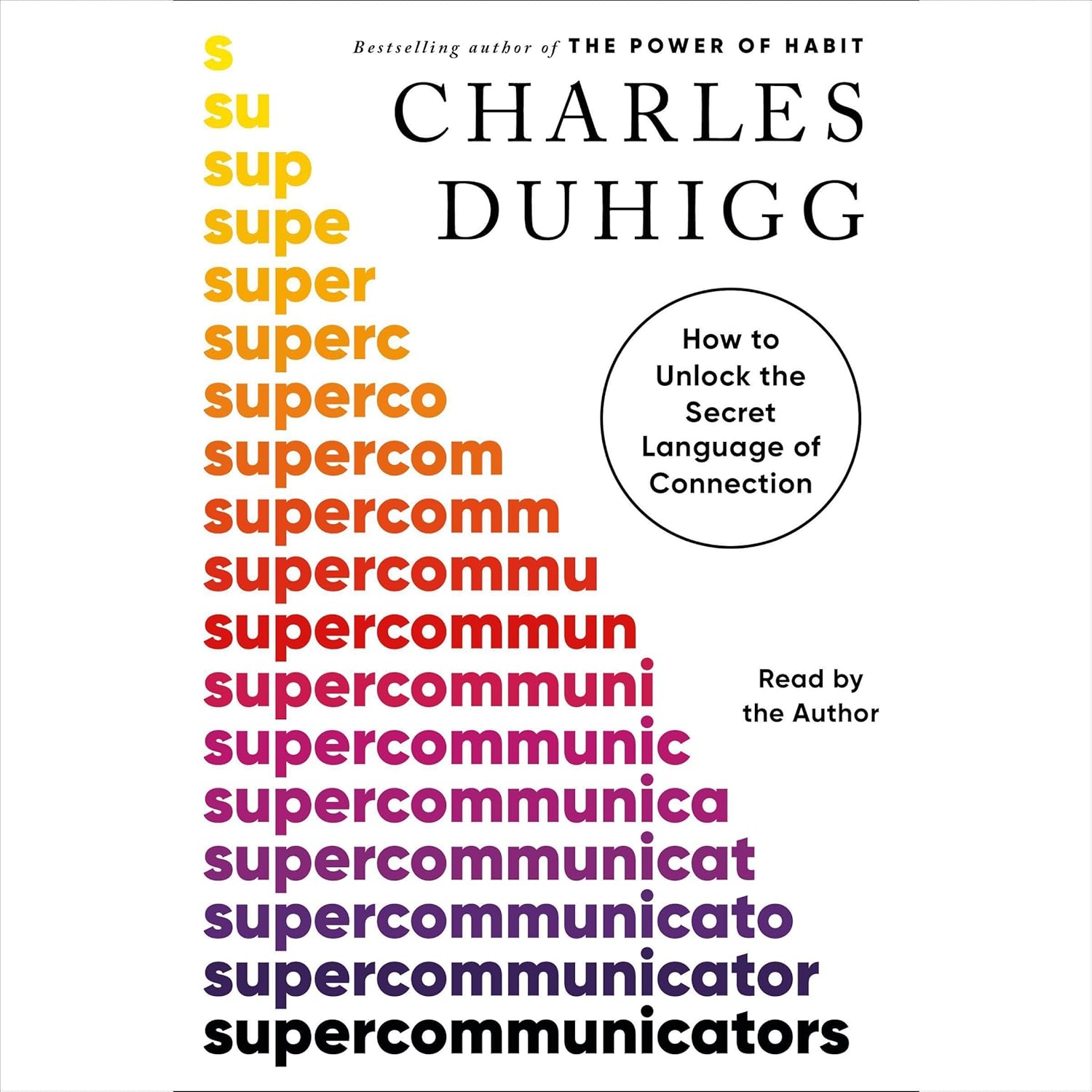 Supercommunicators: How to Unlock the Secret Language of Connection H9494
