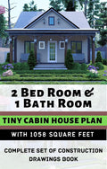 1058 Square Feet Tiny Cabin House Plan with Construction Drawings U5521